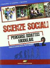 Scienze sociali. Percorsi didattici modulari. Con espansione online. Per le Scuole superiori. Vol. 2