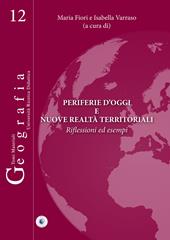 Periferie d'oggi e nuove realtà territoriali. Riflessioni ed esempi