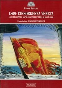 1809: l'insorgenza veneta. La lotta contro Napoleone nella Terra di san Marco - Ettore Beggiato - Libro Il Cerchio 2009, Gli archi | libraccio.click