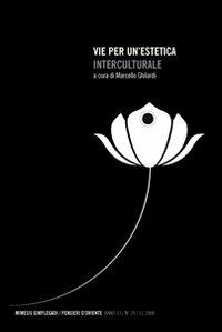 Vie per un'estetica interculturale. Rivista di filosofia interculturale 2008 (Anno 13). Vol. 29  - Libro Mimesis 2008, Simplegadi | libraccio.click