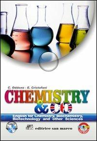 Chemistry & co. Per le Scuole superiori. Con CD Audio - Cristina Oddone, Enrica Cristofani - Libro Editrice San Marco (Ponteranica) 2012 | libraccio.click