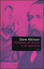 Romanzo di amore e di sporcizia. Il matrimonio di Arthur Munby & Hannah Cullwick