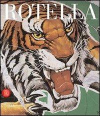 Mimmo Rotella. Ediz. illustrata  - Libro Skira 2007, Archivi dell'arte moderna | libraccio.click