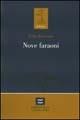 Nove faraoni - Edda Bresciani - Libro Plus 2002, La fenice | libraccio.click