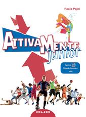 Attivamente Junior. Per la Scuola media. Ediz. per la scuola