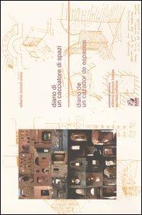 Diario di un cacciatore di spazi-Diario de un cazador de espacios - Alberto Morell Sixto - Libro CLEAN 2003, Architettura/Teoria | libraccio.click
