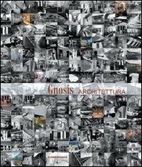 Gnosis. Architettura. Ediz. illustrata  - Libro CLEAN 2008, Architettura/Progetti | libraccio.click