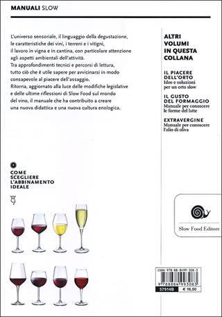 Il piacere del vino. Come imparare a bere meglio - Paola Gho, Giovanni Ruffa - Libro Slow Food 2012, Manuali Slow | libraccio.click