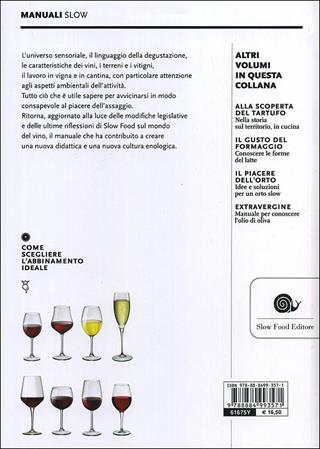 Il piacere del vino. Come imparare a bere meglio - Paola Gho, Giovanni Ruffa - Libro Slow Food 2014, Manuali Slow | libraccio.click