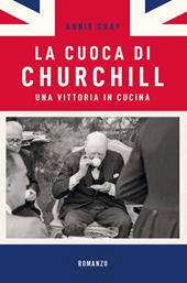 La cuoca di Churchill. Una vittoria in cucina