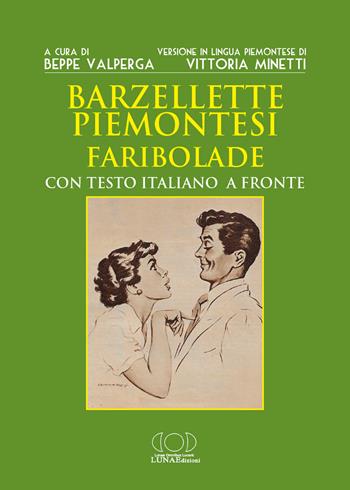 Barzellette piemontesi. Faribolade. Ediz. bilingue - Beppe Valperga - Libro LUNAEdizioni 2024 | libraccio.click