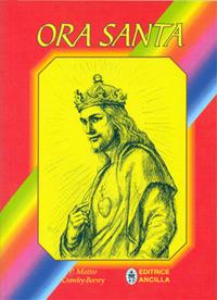 Ora santa. Per la vigilia di tutti i primi venerdì dell'anno - Matteo Crawley-Boevey - Libro Editrice Ancilla 2019, Pregare oggi | libraccio.click