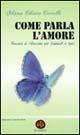 Come parla l'amore. Percorsi di riflessione per fidanzati e sposi - M. Chiara Carulli - Libro Ed Insieme 1997, Scrigni | libraccio.click