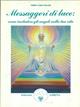 Messaggeri di luce: come includere gli angeli nella tua vita - Terry Taylor Lynn - Libro Amrita 1999, I deva | libraccio.click