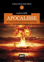 Apocalisse. Il Leone della tribù di Giuda rivelato