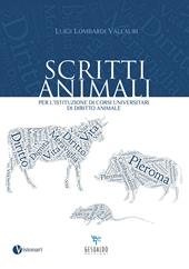 Scritti animali. Per l'istituzione di corsi universitari di diritto animale