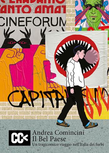 Il Bel Paese. Un tragicomico viaggio nell'Italia dei furbi - Andrea Comincini - Libro CartaCanta 2023, Cantastorie | libraccio.click