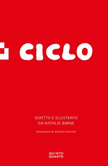 Ciclo - Natalie Byrne - Libro Quinto Quarto 2023 | libraccio.click