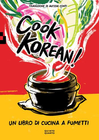 Cook Korean! Un libro di cucina a fumetti - Robin Ha - Libro Quinto Quarto 2023 | libraccio.click