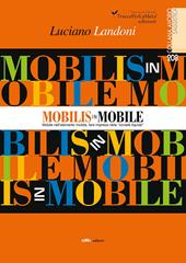 Mobilis in Mobile. Mobile nell’elemento mobile, fare impresa nella «società liquida»