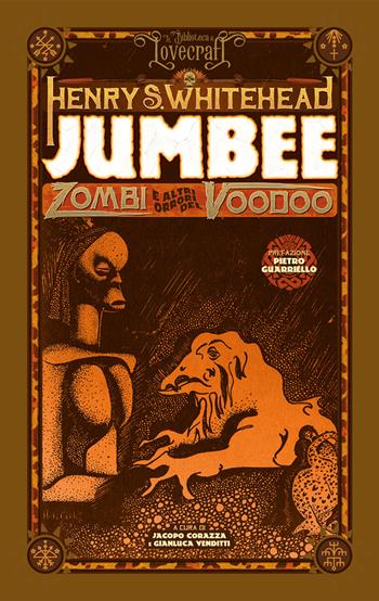 Jumbee. Zombi e altri orrori del Voodoo - Henry S. Whitehead - Libro Agenzia Alcatraz 2025, La biblioteca di Lovecraft | libraccio.click