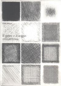 Il gesto e il segno. Tecnica dell'incisione - Guido Strazza - Libro Apeiron Editori 2016, Arte e tecnica | libraccio.click