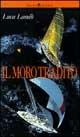 Il moro tradito - Luca Landò - Libro Dalai Editore 1997, Le boe | libraccio.click