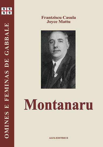 Montanaru. Testo sardo - Francesco Cesare Casùla, Joyce Mattu - Libro Alfa Editrice 2008, Omines e feminas de gabbale | libraccio.click