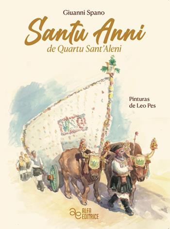Santu anni de quartu sant'aleni - Giovanni Spano - Libro Alfa Editrice 2024 | libraccio.click