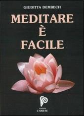 Meditare è facile. Con audiocassetta