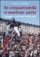 Se cinquantamila vi sembran pochi - Stefano Bovero - Libro Graphot 2008, Narrativa sportiva | libraccio.click