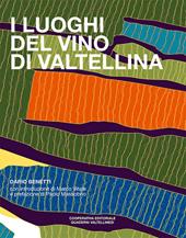 I luoghi del vino di Valtellina
