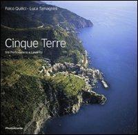 Cinque Terre. Tra Portovenere e Levanto. Ediz. italiana e inglese - Folco Quilici, Luca Tamagnini - Libro Photoatlante 2008, Parchi e aree marine protette d'Italia | libraccio.click