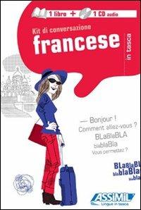 Francese. Kit di conversazione. Con CD Audio - Gabriele Kalmbach - Libro Assimil Italia 2016, Assimil evasioni | libraccio.click