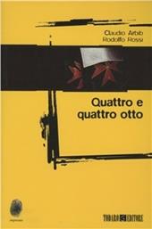 Quattro e quattro otto