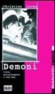 Demoni. Vivere pericolosamente a 20 anni - Christian Corda - Libro Edicolors 2012, Biancoenero | libraccio.click