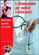 L' allenamento per medici e infermieri. Attività motoria per lavorare e vivere meglio - Alfredo Stecchi - Libro Elika 2005, Specific training for everybody | libraccio.click