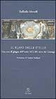 Il flavo delle stelle. Una sera di giugno dell'anno 1623 alla corte dei Gonzaga - Raffaella Morselli - Libro Tre Lune 1999, Saturnini | libraccio.click