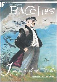 In giro per le isole con Bacchus. Bacchus. Vol. 3 - Eddie Campbell - Libro Edizioni BD 2004 | libraccio.click
