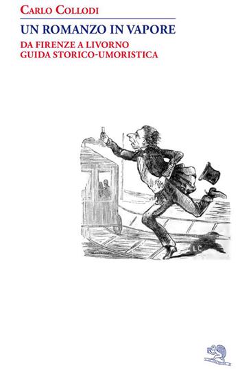Un romanzo in vapore. Da Firenze a Livorno guida storico-umoristica - Carlo Collodi - Libro Otto/Novecento 2026, Adularia Minima | libraccio.click