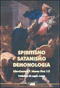 Spiritismo, satanismo, demonologia - Moreno Fiori - Libro Aleph Editrice 2009 | libraccio.click