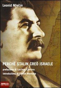 Perché Stalin creò Israele - Leonid Mlecin - Libro Sandro Teti Editore 2008, Historos | libraccio.click