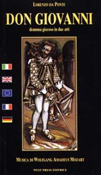 Don Giovanni. Ediz. italiana, francese, inglese e tedesca - Lorenzo Da Ponte, Wolfgang Amadeus Mozart - Libro West Press 2003 | libraccio.click