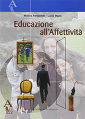 Educazione all'affettività. Per la Scuola media. Con espansione online
