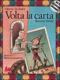 Volta la carta. Ediz. illustrata. Con CD Audio - Fabrizio De André, Massimo Bubola, Mauro Evangelista - Libro Gallucci 2006, Illustrati | libraccio.click