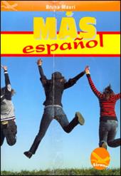 Mas Español. Per le Scuole superiori