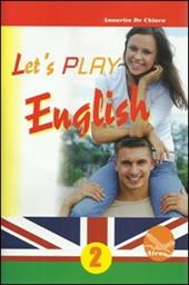 Let's play english. Per la Scuola media. Con CD. Vol. 2