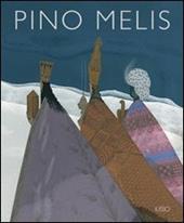 Pino Melis. Ediz. illustrata