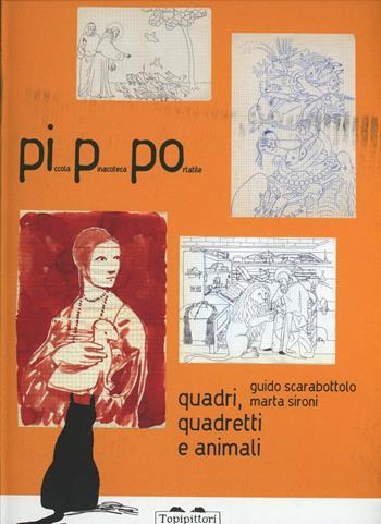 Quadri, quadretti e animali. Ediz. illustrata - Marta Sironi, Guido Scarabottolo - Libro TopiPittori 2012 | libraccio.click