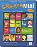 Grammamia! Libro per lo studente. Grammatica italiana per ragazzi - Susanna Nocchi, Tiziana Chiappelli - Libro Alma 2008, Grammatiche e eserciziari | libraccio.click